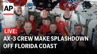 Ax-3 return LIVE: International crew make splashdown off coast of Florida