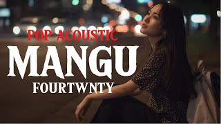 Download Lagu Mangu - Fourtwnty ft. Charita Utami Cover Pop Acoustic Suara Wanita MP3