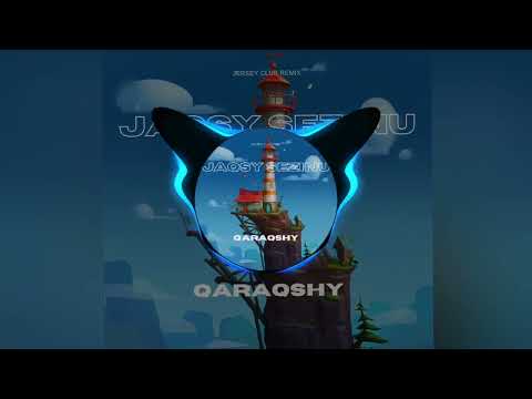 qaraqshy — Jaqsy Sezinu (Jersey Club Remix)