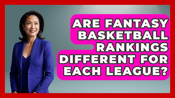 Are Fantasy Basketball Rankings Different for Each League? | Basketball Stats Central News