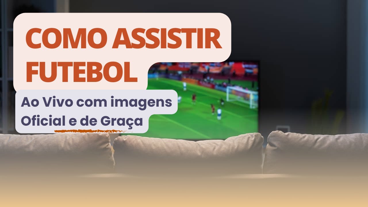 Melhores sites para assistir FUTEBOL ONLINE???? Experimente a emoção do