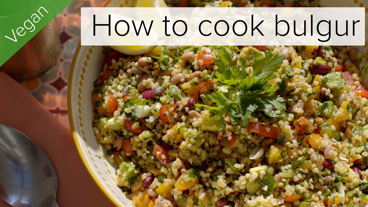 How cook bulgur wheat | Tabbouleh-style bulgur mixed bean salad | - YouTube