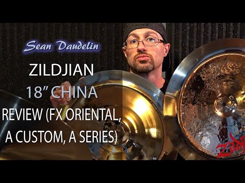 Zildjian 18 Inch China Review and Comparison (A, A Custom, FX Oriental)