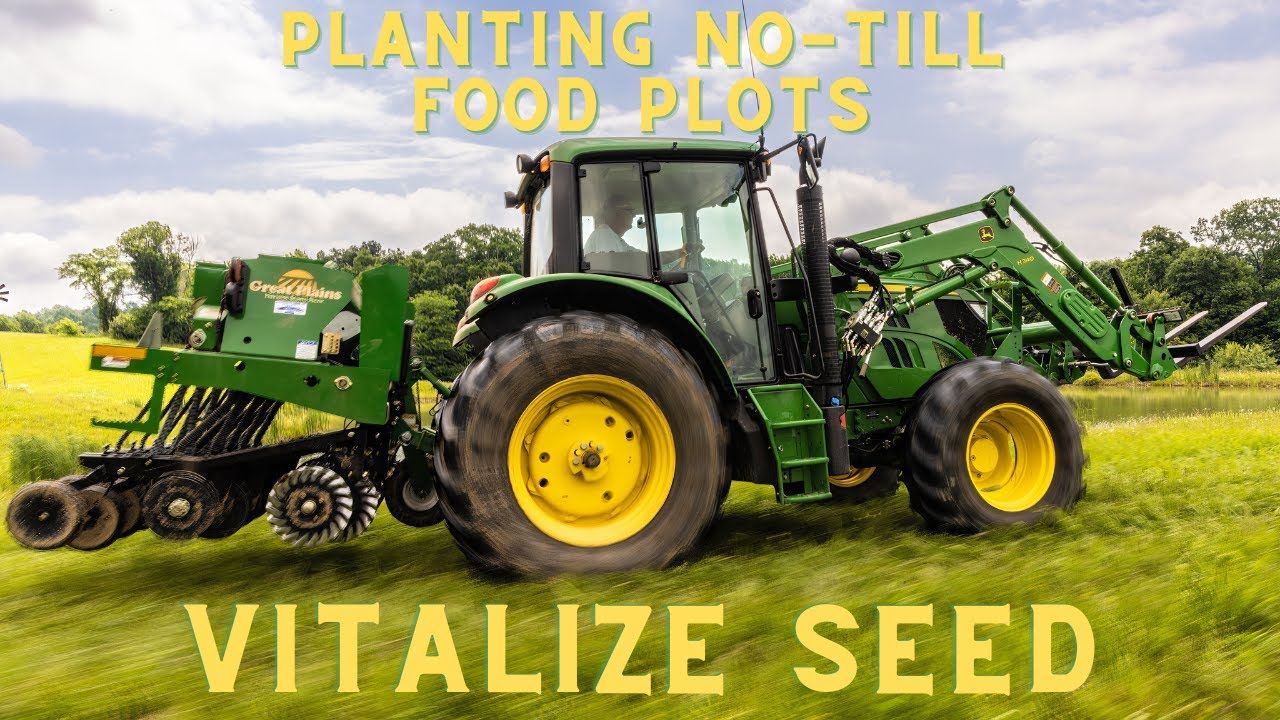 Planting NoTill Food Plots With Vitalize Seed YouTube