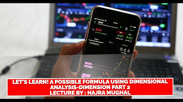 To derive a possible formula using dimensional analysis-DIMENSION PART 2