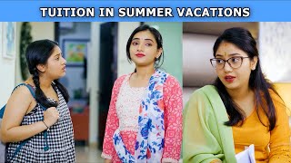 Tuition In Summer Vacations Ft. Tena Jaiin & Paayal Jain The Paayal Jain Clips