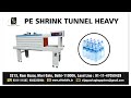 Heavy Duty Shrink Tunnel for PE film Packaging for Bottles Boxes Cartons Stones - Vijay Packaging