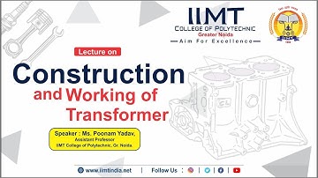 Construction and Working of Transformer | Electrical Machine | IIMT College of Polytechnic Delhi NCR
