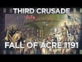 Fall of Acre 1191 - Third Crusade DOCUMENTARY