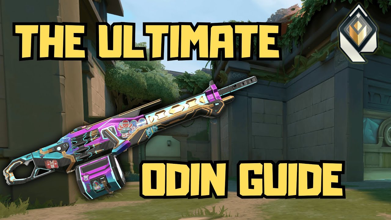 The Ultimate ODIN Guide for VALORANT! 2025 - YouTube