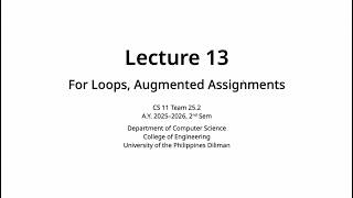 CS 11 2526s2 - Lec 13 part 2 - For Loops, Augmented Assignments