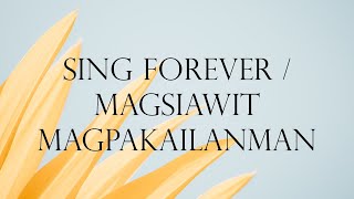 SING FOREVER / MAGSIAWIT MAGPAKAILANMAN | Bukas Palad