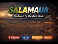 Salamaua Mandani Music 2026 Official Audio The Anthem You Can T Stop Singing