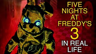 Five Nights at Freddy's 3 In Real Life