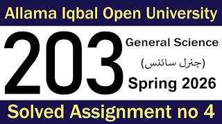 AIOU Code 203 Assignment 4 (Spring 2026) | Full Solved Version | General Science | AIOU Academy |