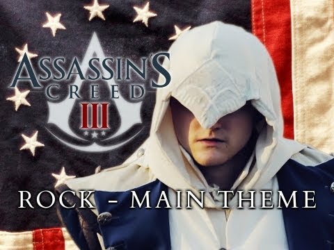 Assassin's Creed 3 Rock - hlavní téma