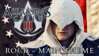 Assassin's Creed 3 Rock - Main Theme