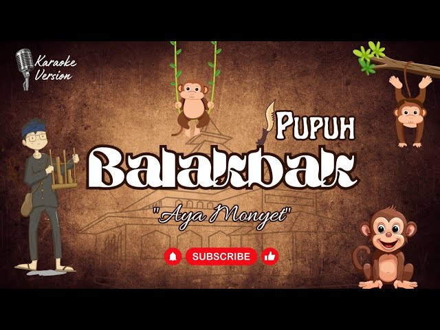 Pupuh Balakbak | Karaoke | Lirik Aya monyet class=