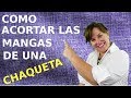 Como acortar las mangas de una chaqueta