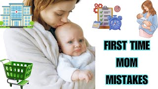 First Time Mom Mistakes (and What You Can Learn From Them)