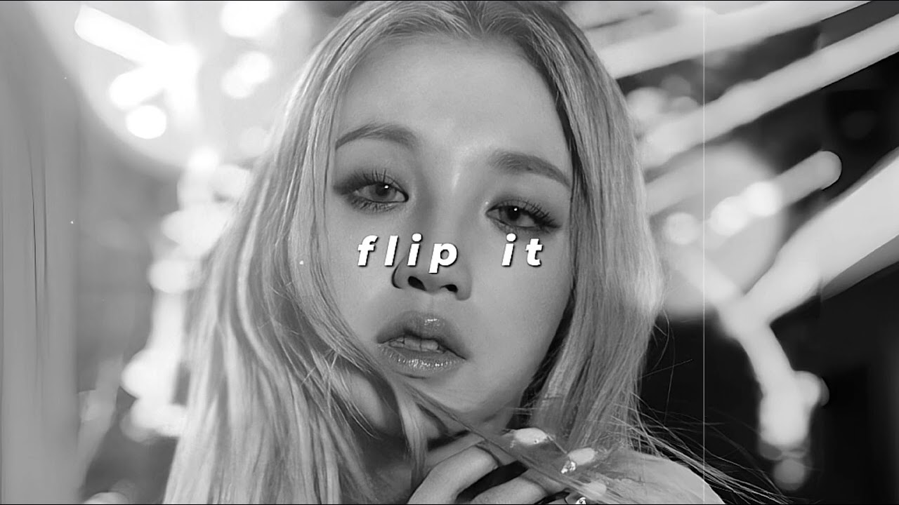 (g)i-dle - flip it (slowed + reverb)
