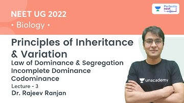 Principles of Inheritance & Variation | Lec 3 | NEET 2022 | PerfectioNEET | Rajeev Ranjan
