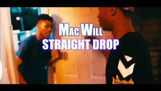 Mac Will - Straight Drop 5 Official Video