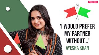 Ayesha Khan REVEALS How Her Life Partner Should Be | Green Flag Red Flag | Ayesha Khan | Big Boss 17
