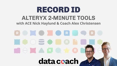 RECORD ID | ALTERYX 2-MINUTE TOOLS