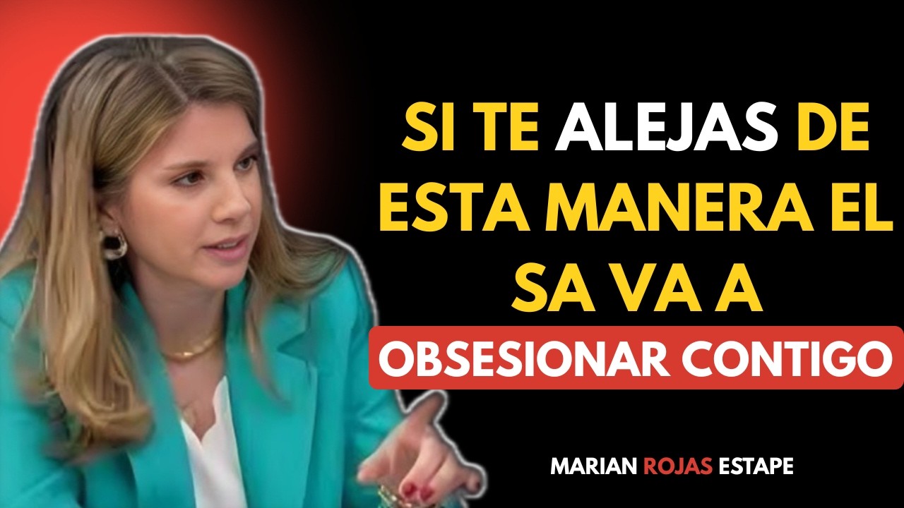 El Tipo de Distancia que Hace que Él Se Obsesione de Nuevo (Pruébalo Hoy) | Marian Rojas Estapé