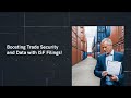 Boosting Trade Security and Data with ISF Filings!