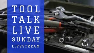 Sunday Night Tool Talk Live with the fam!!!