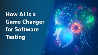How AI is a Game Changer for Software Testing