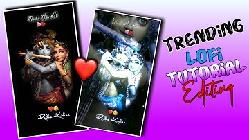 Trending LOFI Tutorial।।Status #editing ।।Radhe Krishna Tutorial Editing।। Alight Motion in video।।