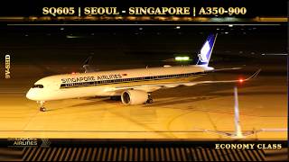 TRIPREPORT #43 | SQ 605 | SEOUL — SINGAPORE | AIRBUS A350-900 | 9V-SHD | 17/10/2026 TRIPREPORT #43 | SQ 605 | SEOUL — SINGAPORE | AIRBUS A350-900 | 9V-SHD | 17/10/2026