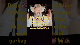 Garbage Governor DeWine 👹🐈💩