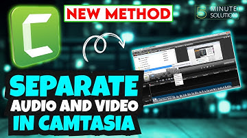 How To Separate Audio and Video in camtasia 2024