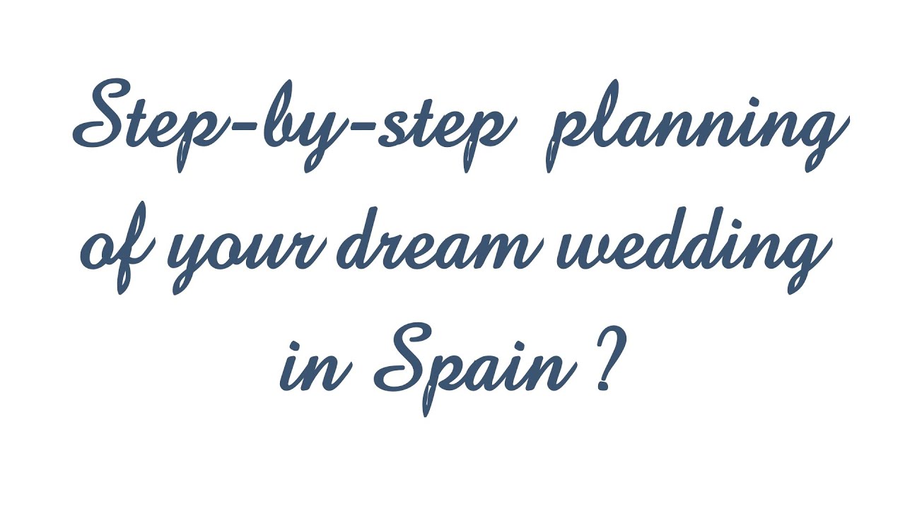 How to plan your dream wedding In Spain