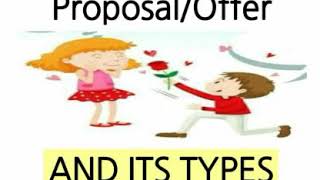 What is Proposal/Offer? Types/Kinds of Proposal. Section 2(a) of the Contract Act, 1872.||Law Fans||
