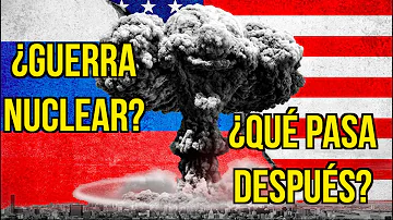 ¿Qué pasaría después de una guerra nuclear?