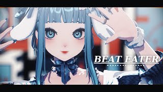 [MMD] Beat Eater
