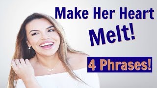 Make Her Heart Melt: 4 Phrases To Steal Her Heart! (ONLY If She's Attracted To You)