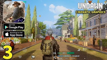 Undawn Mobile Cinematic Graphics Gameplay Walkthrough Part 3 (ios, Android)