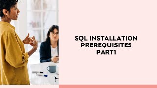 Celebrity DAY#9:SQL Installations prerequisites PART1 Profile