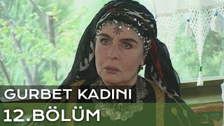 Gurbet Kadını 12 Bölüm