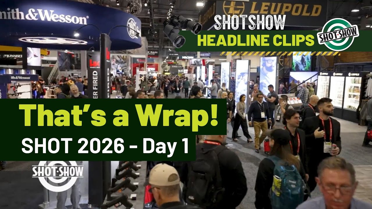 Day 1 Wrap Up | 2026 SHOT Show Headline Clips - YouTube