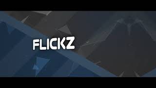 Flickz | 2D Intro  | 100 likes