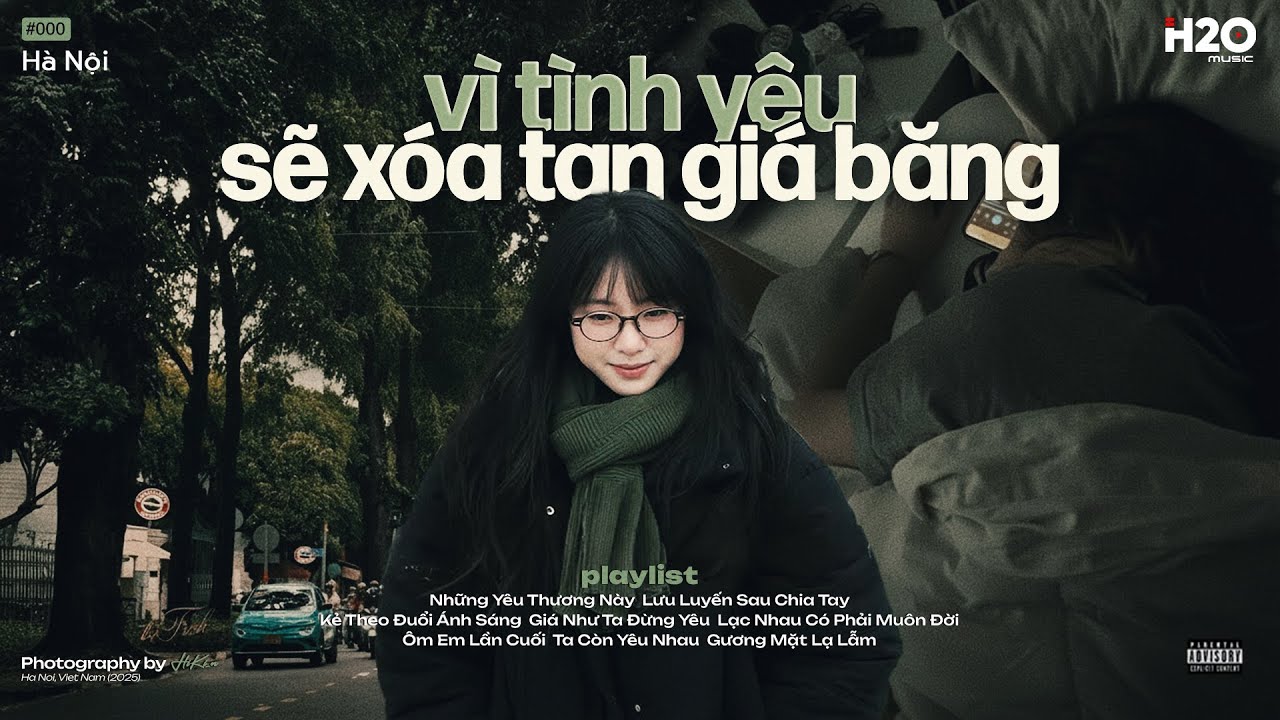 𝐏𝐥𝐚𝐲𝐥𝐢𝐬𝐭 Vì Tình Yêu Sẽ Xóa Tan Giá Băng ~ Tình Yêu Giữa Mùa Đông☃️Lofi Chill Xoa Dịu Ngày Cô Đơn