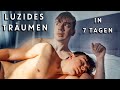 In 1 Woche luzides Träumen lernen (unglaubliche Ergebnisse) Klartraum Selbstexperiment