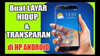 Cara Membuat WALLPAPER Hidup & Transparan di ANDROID